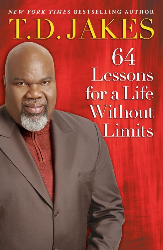 64 Lessons for a Life Without Limits by T.D Jakes