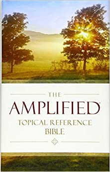 Amplified Topical Reference Bible