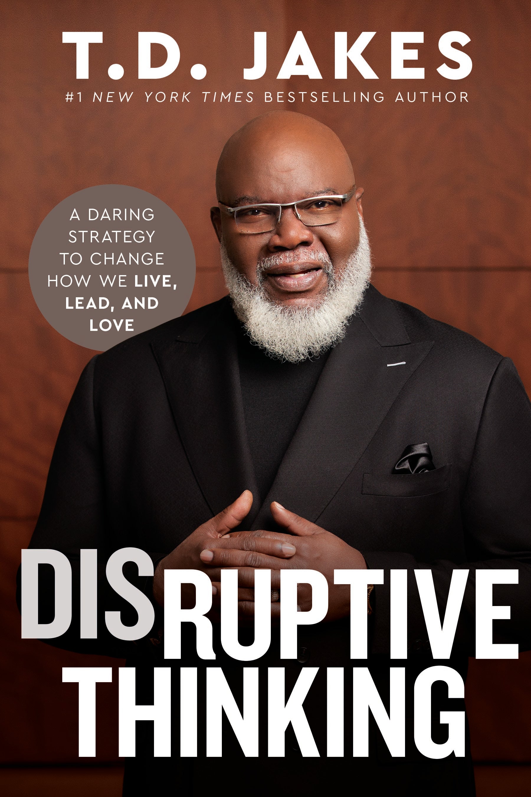 Disruptive Thinking by TD. Jakes